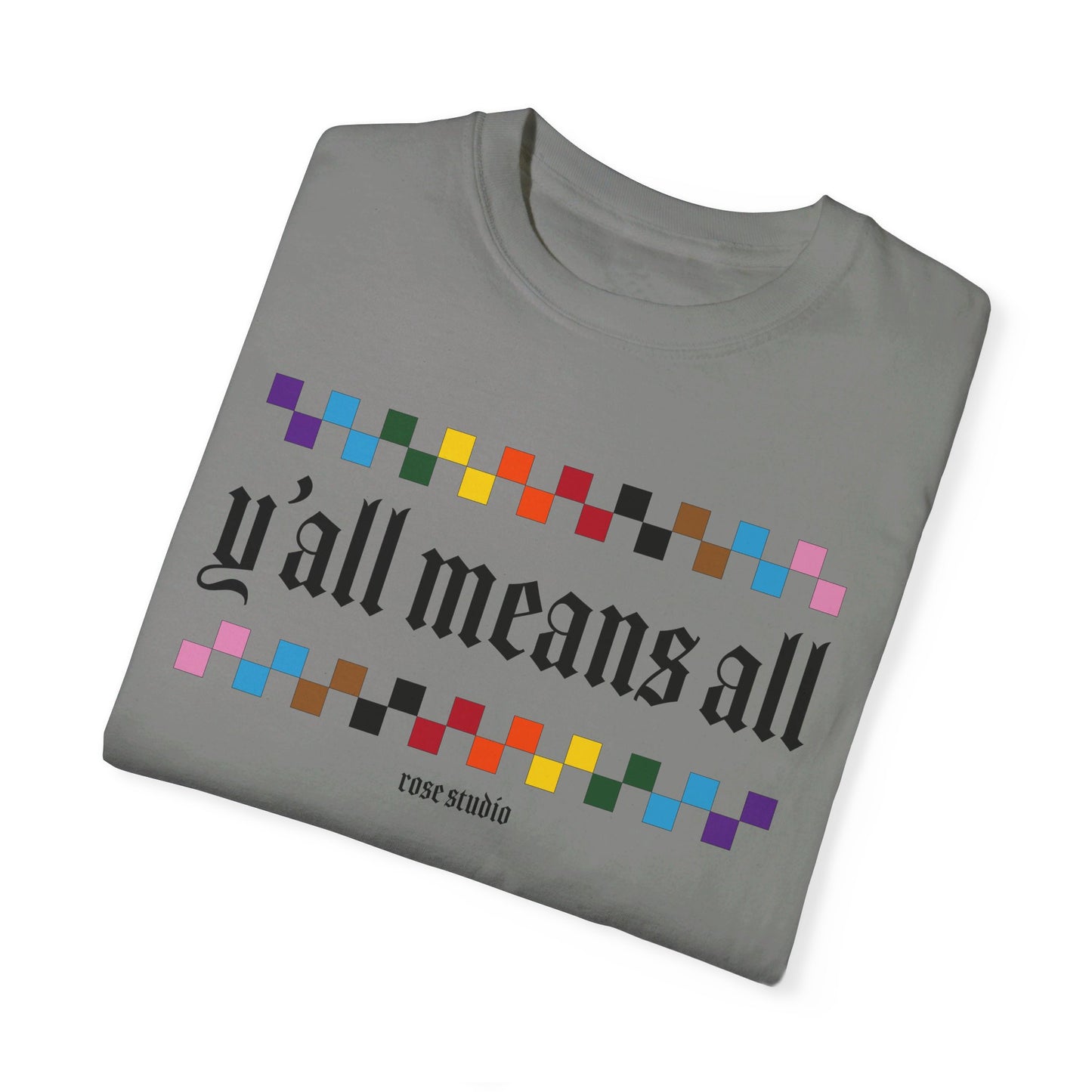 Y’all Means All T-Shirt