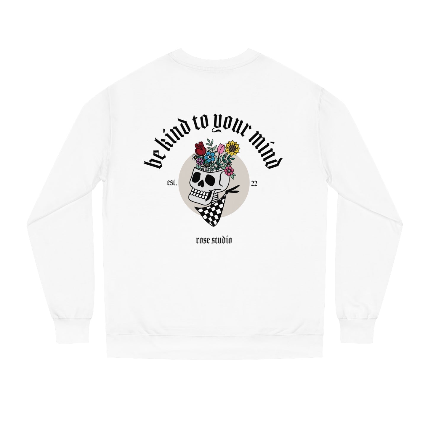 Be Kind To Your Mind Sweatshirt