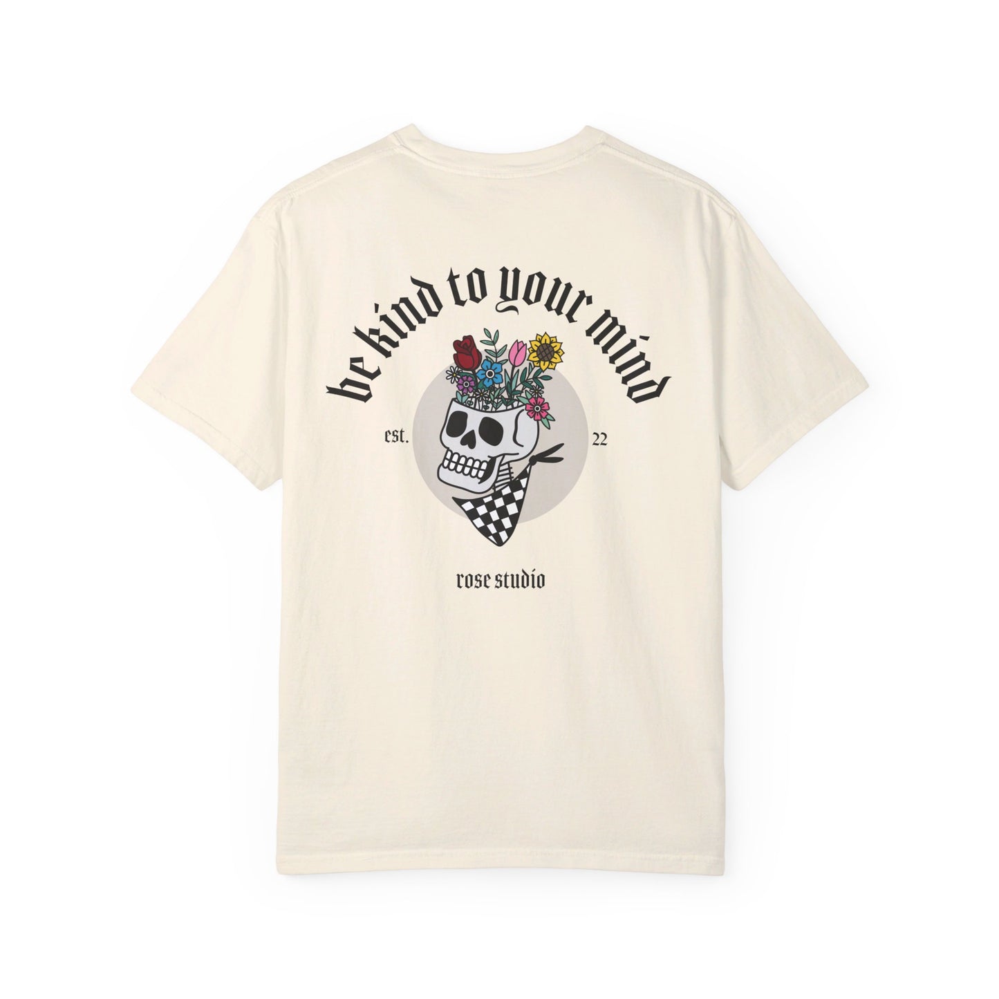 Be Kind To Your Mind T-Shirt