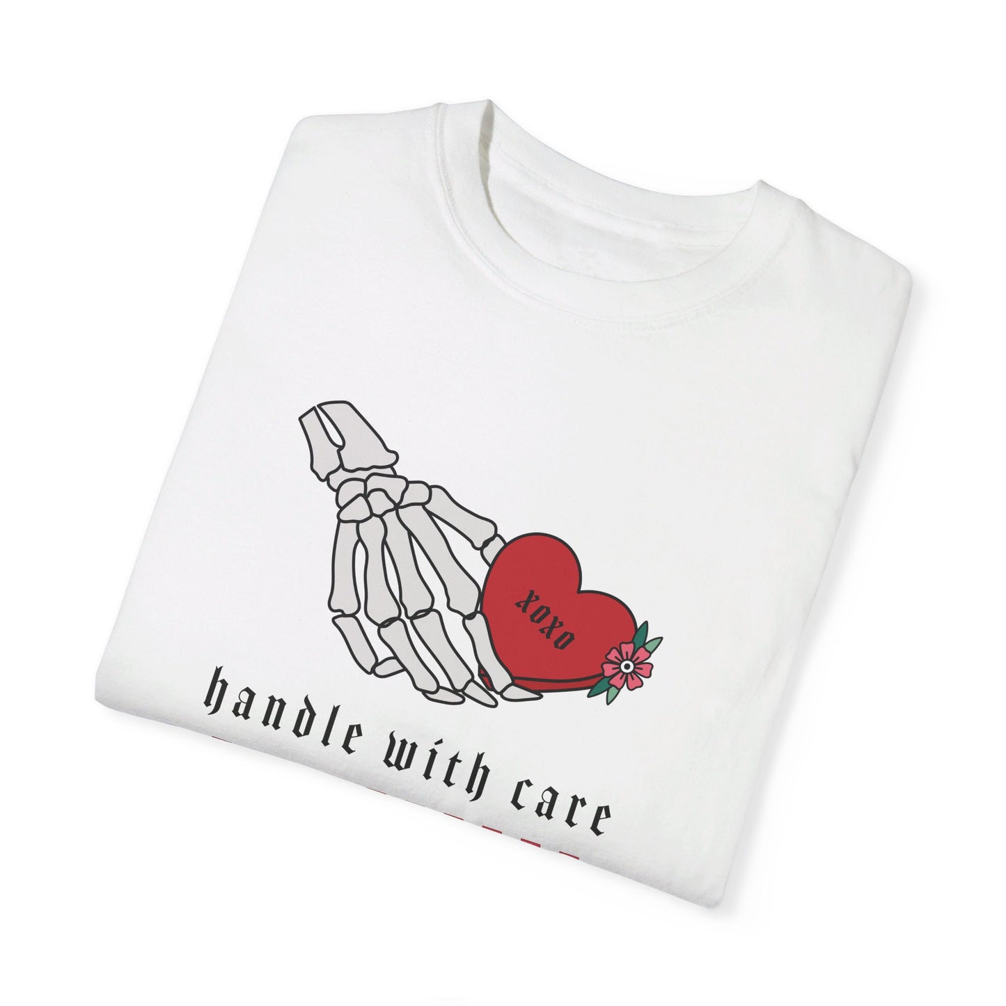 Handle With Care T-Shirt