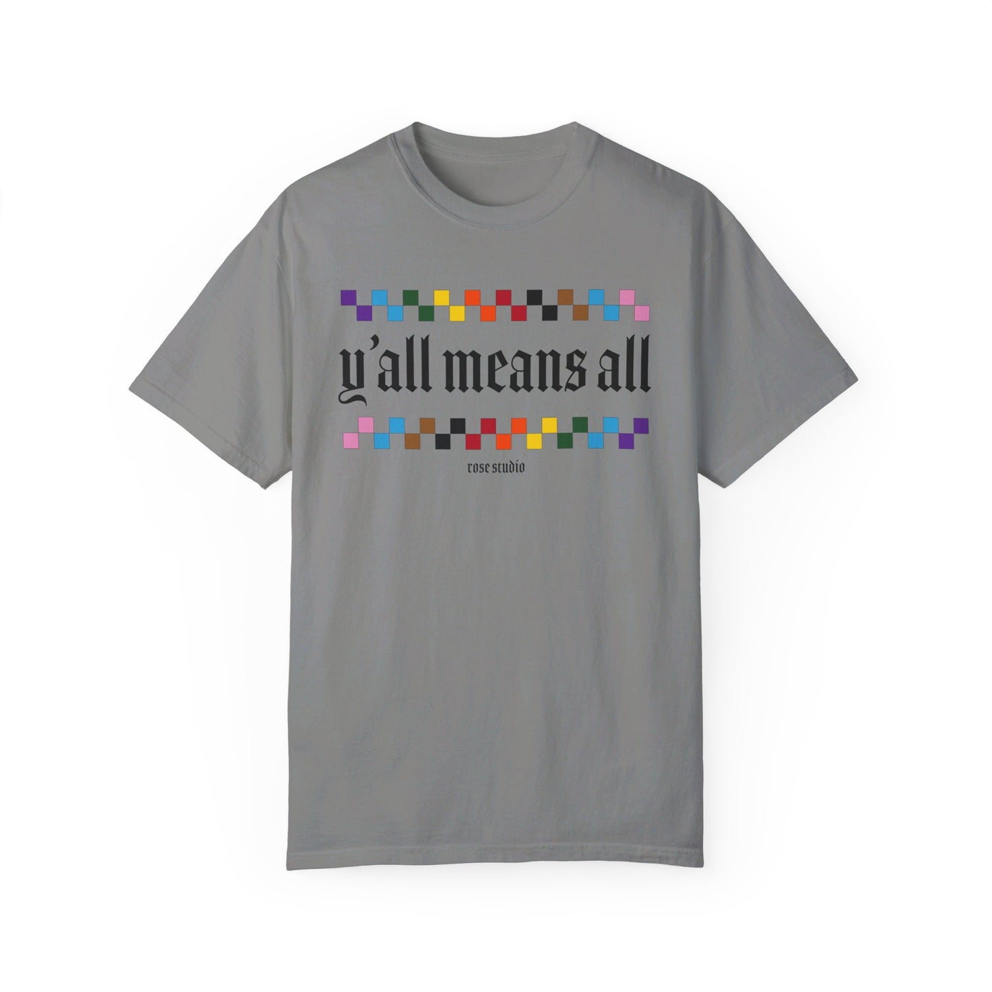 Y’all Means All T-Shirt