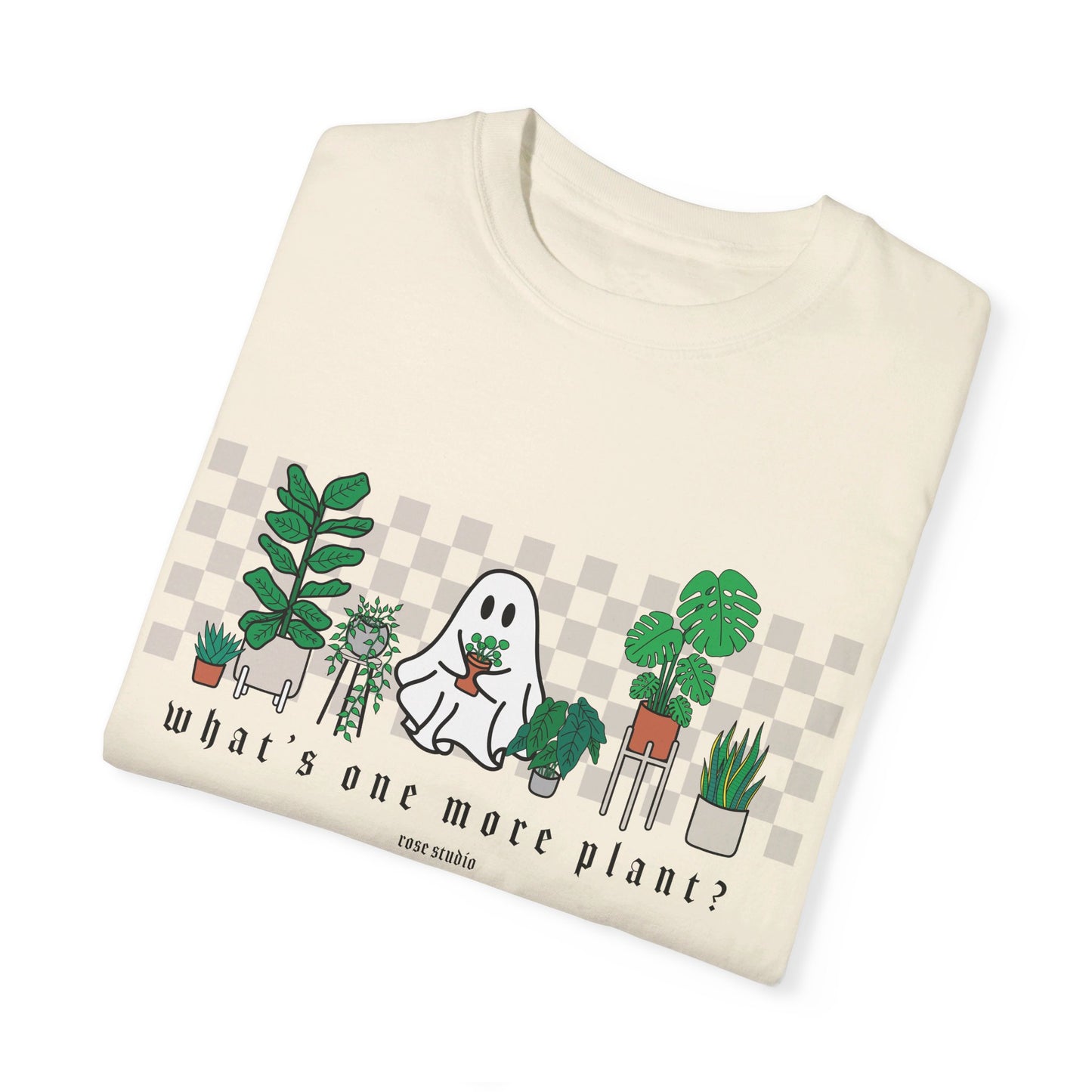 What’s One More Plant? T-Shirt