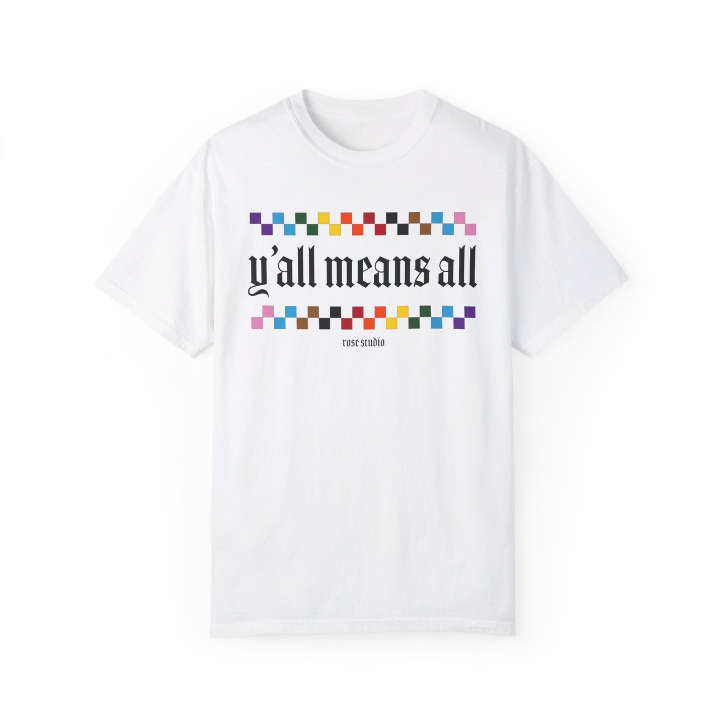 Y’all Means All T-Shirt