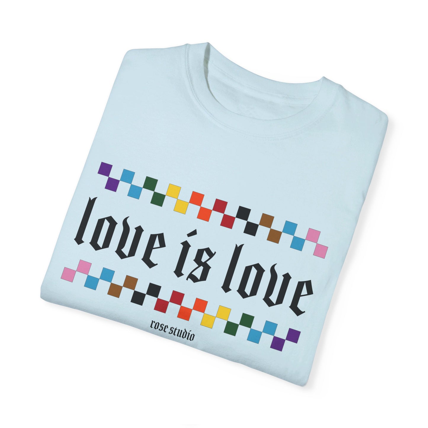 Love is Love T-Shirt