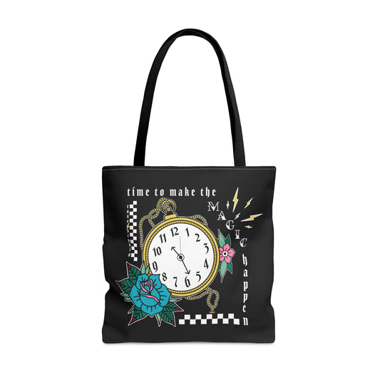 Time To Make The Magic Happen Tote Bag