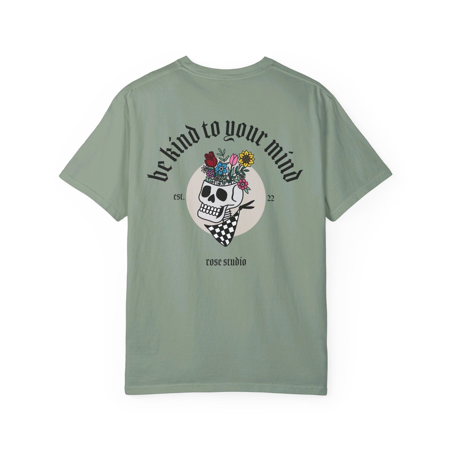 Be Kind To Your Mind T-Shirt