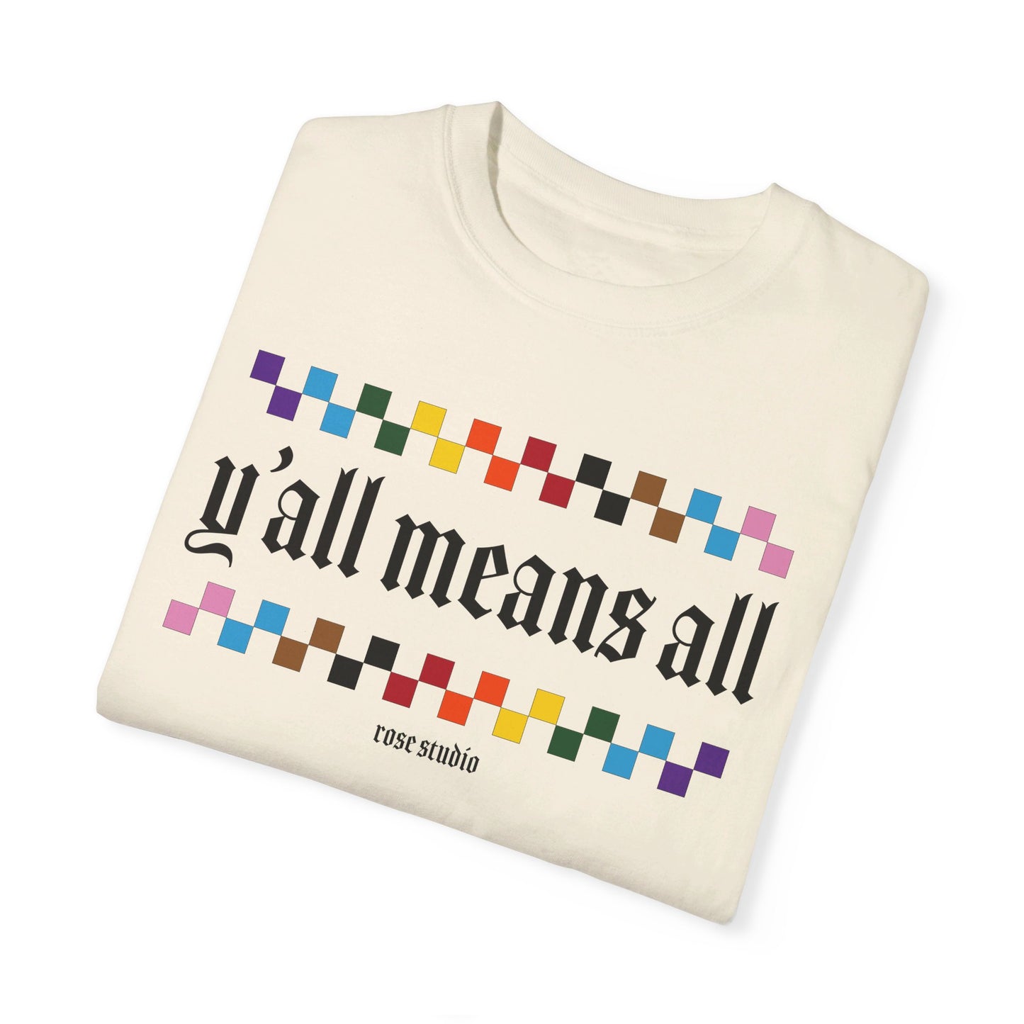 Y’all Means All T-Shirt