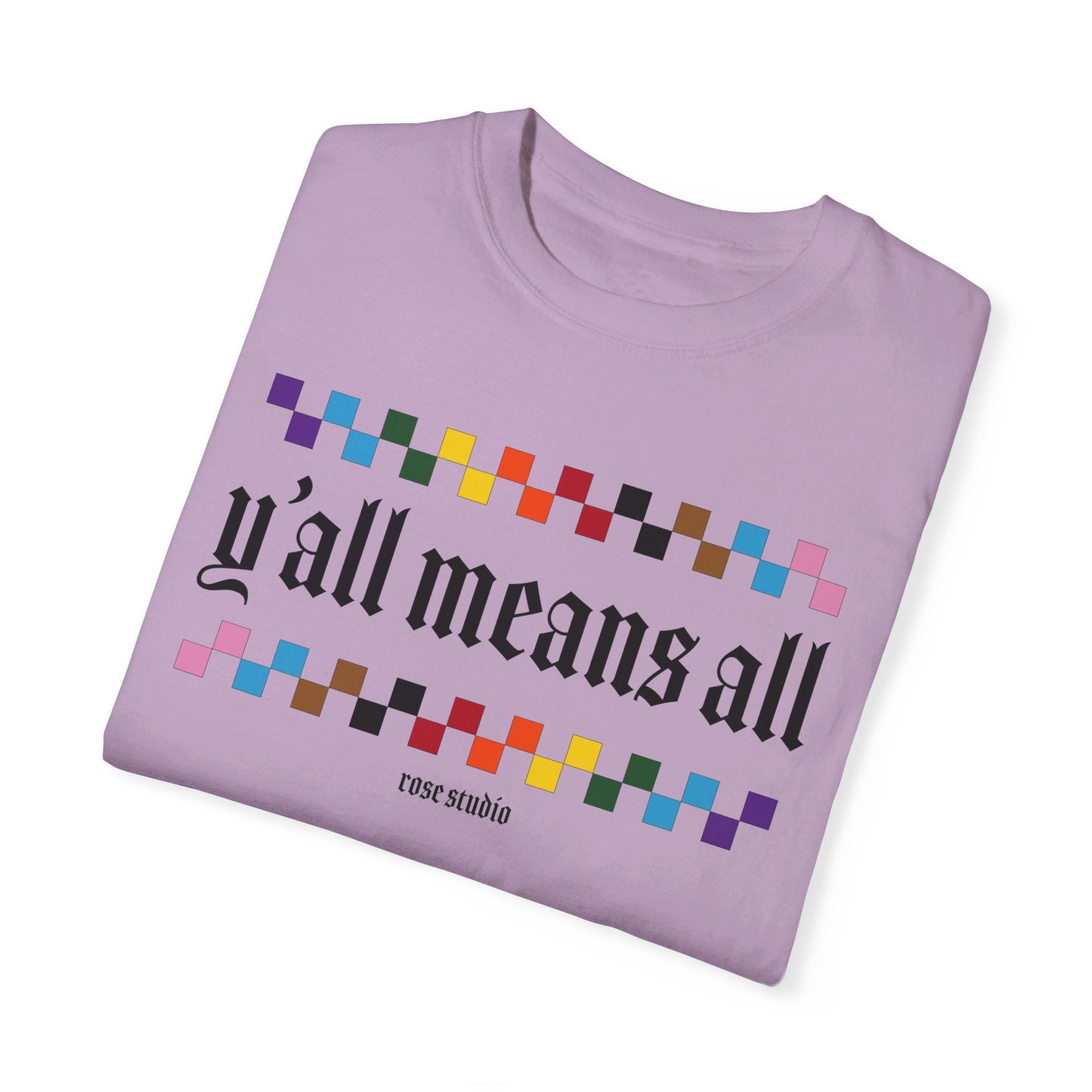 Y’all Means All T-Shirt