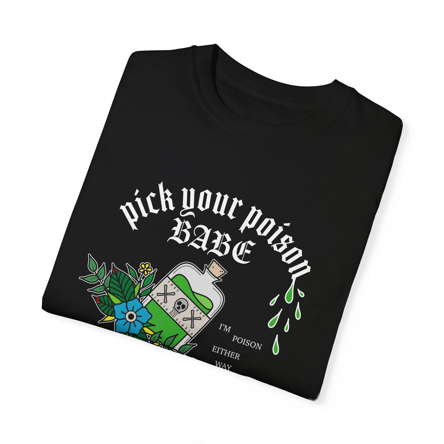 Pick Your Poison T-Shirt