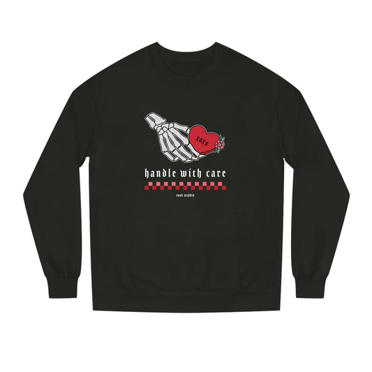 Handle With Care Sweatshirt