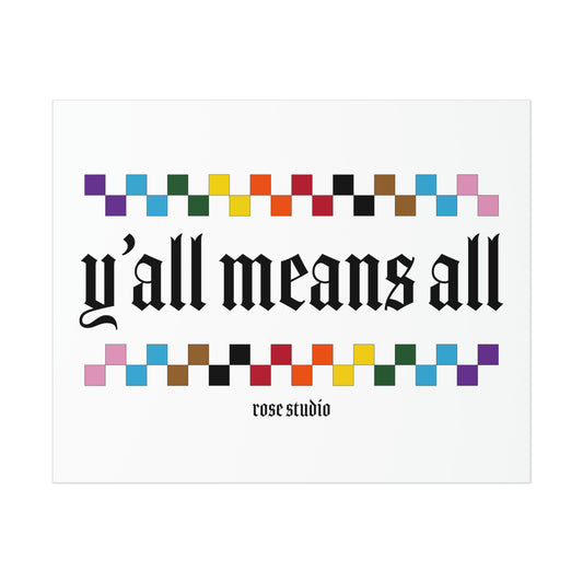 Y’all Means All LGBTQ+ Wall Print